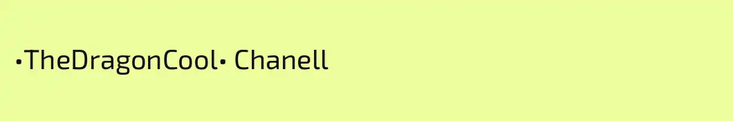 •TheDragonCool• Chanell